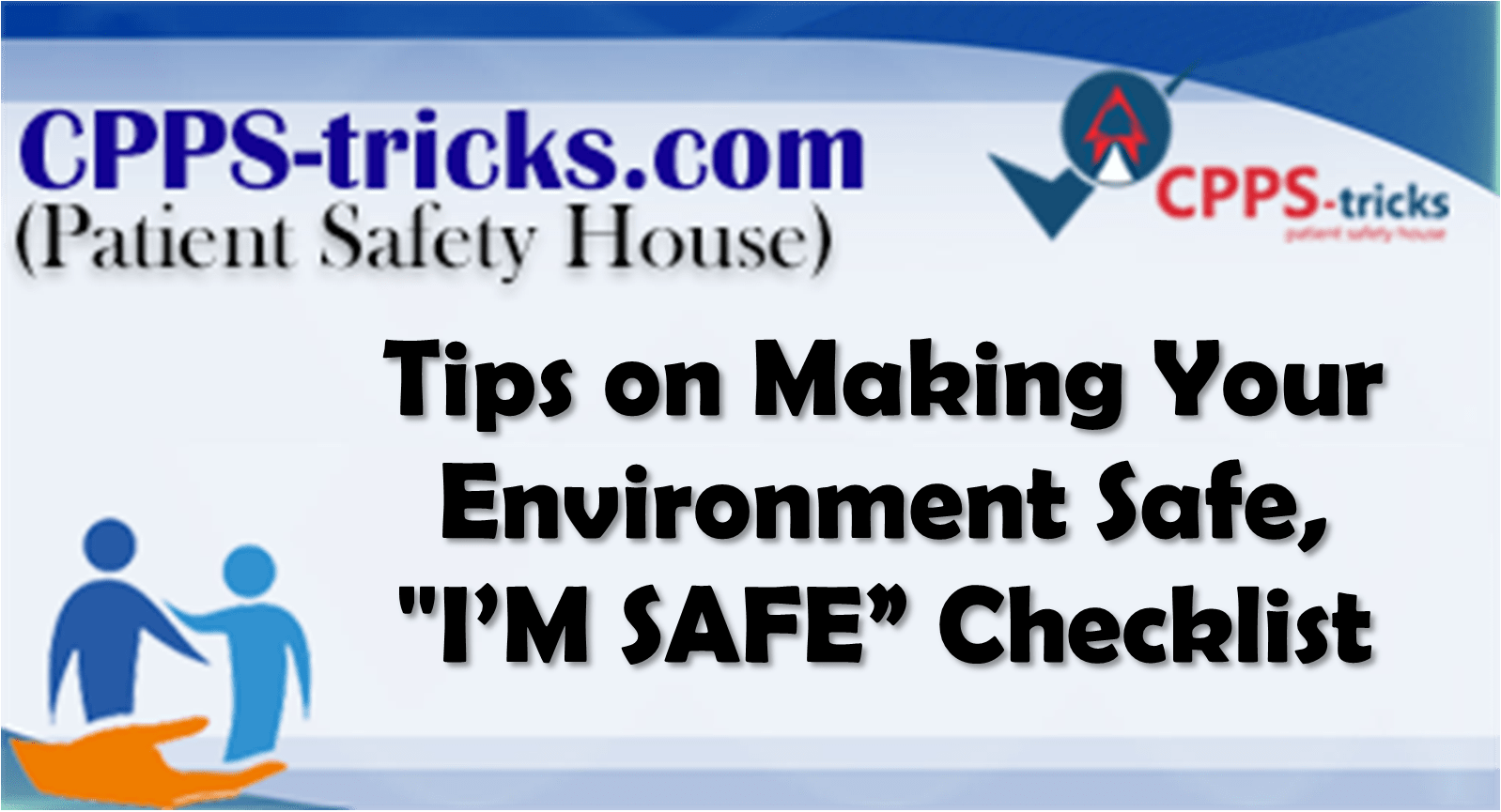 MiniCourse Tips on Making Your Environment Safe, "I’M SAFE" Checklist